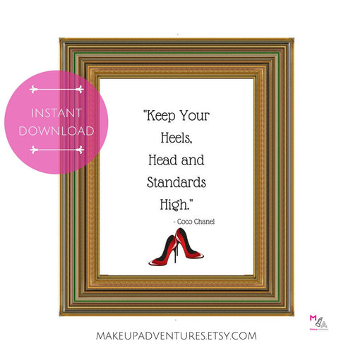 PRINTABLE POSTER: Keep Your Heels High {INSTANT DOWNLOAD}