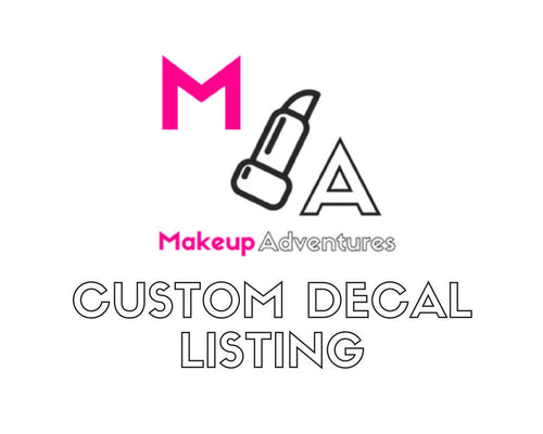 CUSTOM DECAL:  Custom Makeup Word Decal