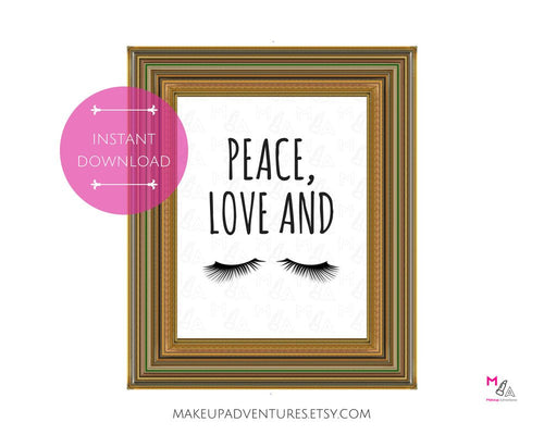 PRINTABLE POSTER:  Peace, Love and Lashes {INSTANT DOWNLOAD}