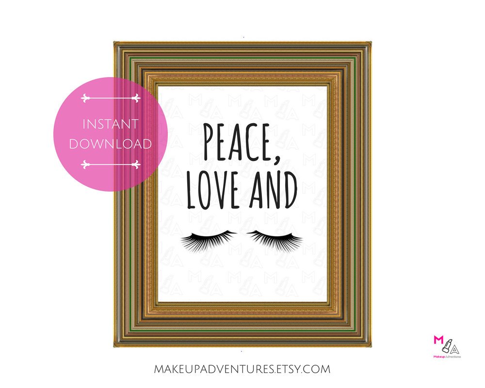 PRINTABLE POSTER:  Peace, Love and Lashes {INSTANT DOWNLOAD}